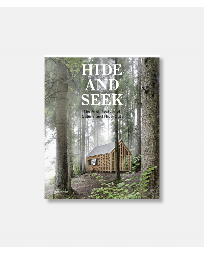 Hide and Seek - The Architecture of Cabins and Hide-Outs